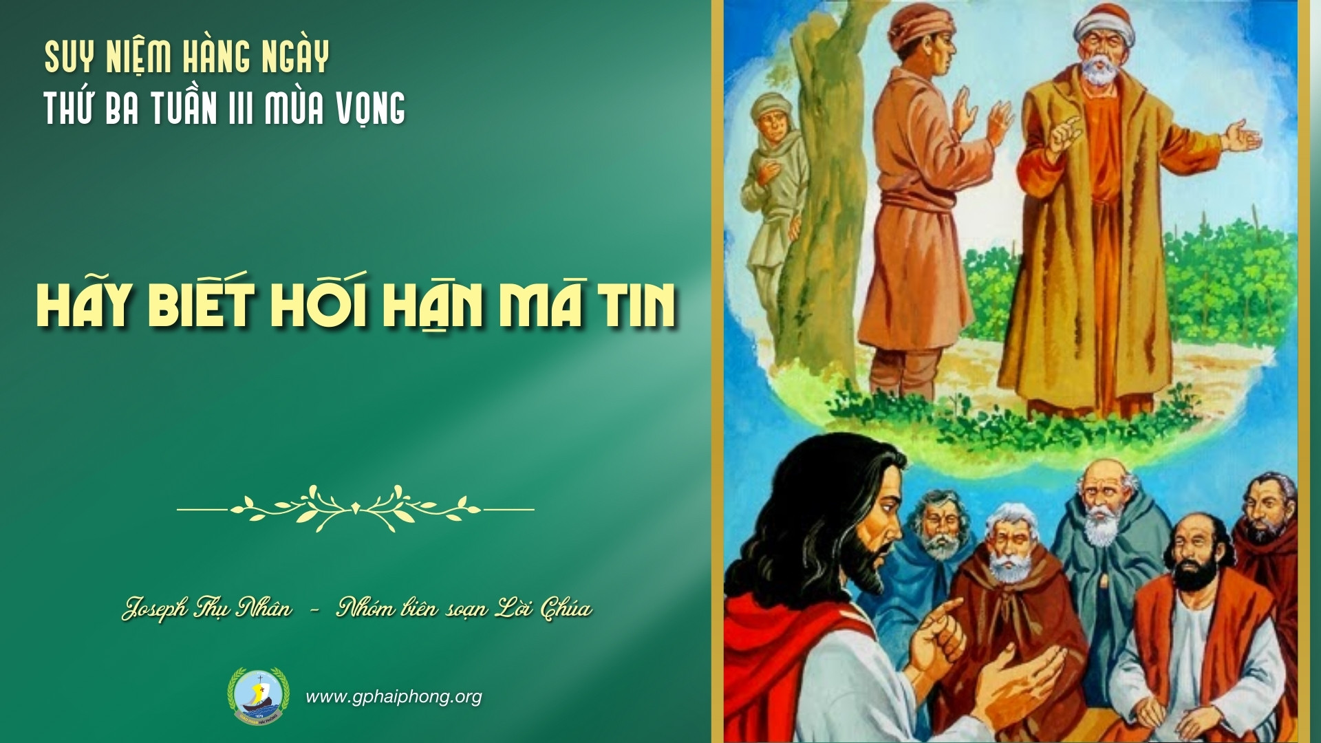 Suy Niệm Lời Chúa Hàng Ngày | Thứ Ba Tuần III Mùa vọng